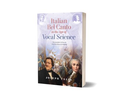 Italian Bel Canto in the Age of Vocal Science