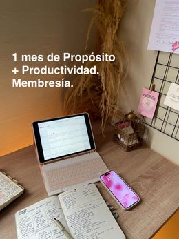 🕰️Propósito + Productividad | Membresía - 1 mes de Organización y Planificación