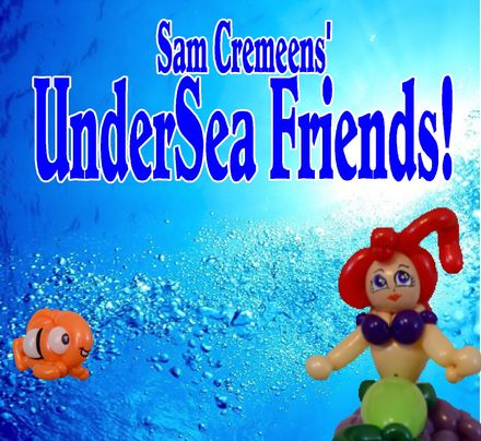 Sam Cremeens&#x27; UnderSea Friends