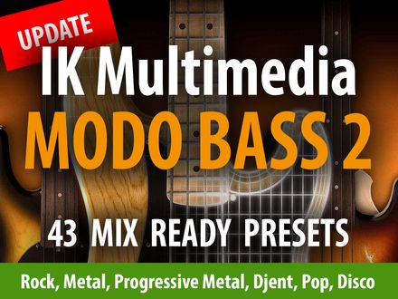 IK MODO BASS 2 - Mix Ready Presets