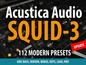 Acustica Audio Squid-3 - 112 Modern Presets