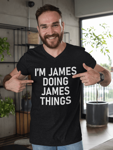 "I'm James, Doing James Things" Funny T-Shirt | Perfect Gift for James | James Name Shirt