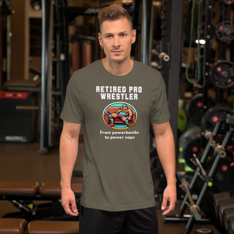 RETIRED PRO WRESTLER - From Powerbombs to Power Naps t-shirt