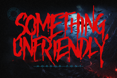 Something Unfriendly - Horror Font