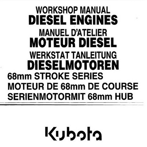 Kubota 68mm Stroke Series Diesel Engine Workshop Repair Service Manual