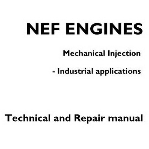 Iveco NEF Engines Mechanical Injection - Industrial applications Technical and Repair manual