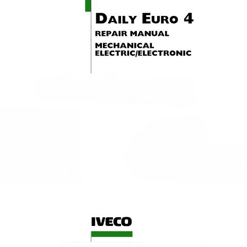 Iveco Daily Euro 4 Workshop Service Repair Manual (2006-2011)