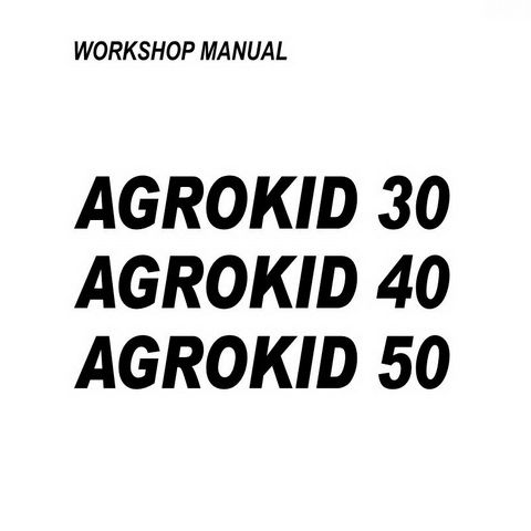 DEUTZ-FAHR AGROKID 30-40-50 Tractor Service Repair Workshop Manual
