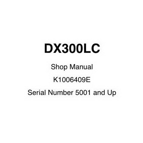 Daewoo DX300LC Track Excavator Service Repair Shop Manual 
