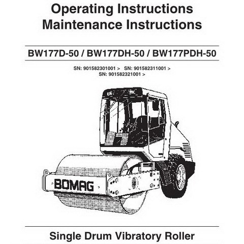 Bomag BW177 D-50/DH-50/PDH-50 Single Drum Vibratory Roller Operating &amp; Maintenance Instructions