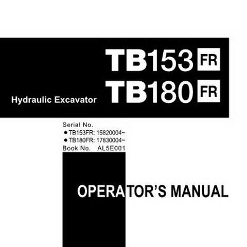 Takeuchi TB153FR &amp; TB180FR Hydraulic Excavator Operator’s Manual