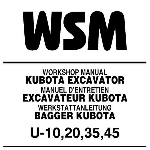 Kubota U-10, U-20, U-35 &amp; U-45 Excavator Service Repair Workshop Manual - 97899-60501