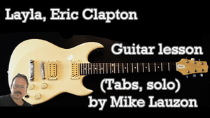 Layla (electric version) Eric Clapton, Guitar Lesson(Tabs, solos, explanations)