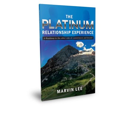 The Platinum Relationship Experience:A Roadmap to the otherwise of Commitment &amp; beyond