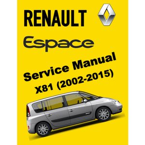 RENAULT ESPACE 4 (2002-2015) SERVICE WORKSHOP MANUAL