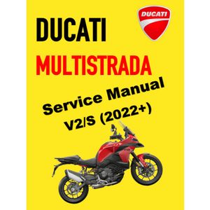DUCATI MULTISTRADA V2/S (2022+) SERVICE WORKSHOP MANUAL + PARTS CATALOGUE + OWNER'S MANUAL