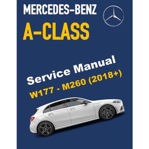 MERCEDES-BENZ A220 / A35 AMG W177 - M260 (2018+) SERVICE WORKSHOP MANUAL