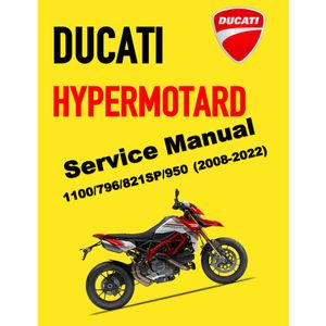 DUCATI HYPERMOTARD 1100/796/821/950SP (2008-2022) SERVICE WORKSHOP MANUAL + PARTS CATALOGUE + OWNER'