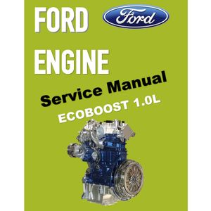FORD ENGINE ECOBOOST 1.0L SERVICE WORKSHOP MANUAL