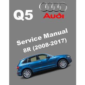 AUDI Q5 8R (2008-2017) SERVICE WORKSHOP MANUAL