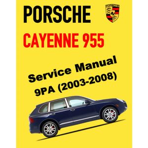 PORSCHE CAYENNE 955 9PA (2003-2008) SERVICE WORKSHOP MANUAL + PARTS CATALOGUE