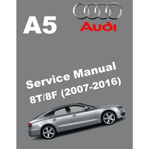 Audi A5 8T/8F (2007-2016) SERVICE WORKSHOP MANUAL