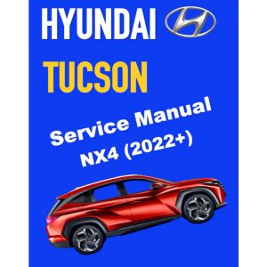 HYUNDAI TUCSON NX4 (2022+) SERVICE WORKSHOP MANUAL
