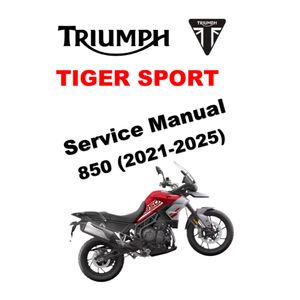 TRIUMPH TIGER SPORT 850 (2021-2025) SERVICE WORKSHOP MANUAL + OWNER'S MANUAL
