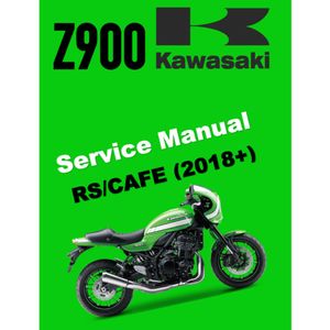 KAWASAKI Z900 RS Z900RS / CAFE (2018+) SERVICE WORKSHOP MANUAL + OWNER'S MANUAL