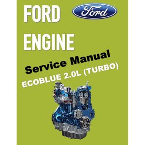 FORD ECOBLUE 2.0L TURBO ENGINE SERVICE REPAIR MANUAL
