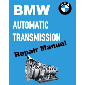 BMW AUTOMATIC TRANSMISSION REPAIR MANUAL