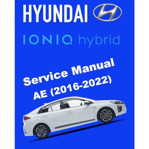 HYUNDAI IONIQ HYBRID AE (2016-2022) SERVICE WORKSHOP MANUAL
