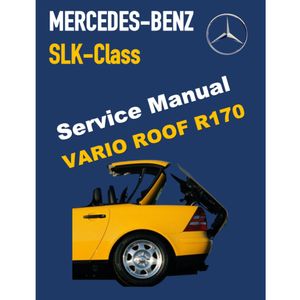MERCEDES-BENZ SLK R170 (1996-2004) VARIO ROOF DIAGNOSTIC GUIDE