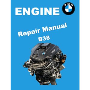 BMW ENGINE B38 REPAIR MANUAL