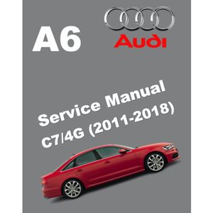 AUDI A6 C7/4G (2011-2018) SERVICE WORKSHOP MANUAL