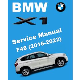 BMW X1 F48 (2016-2022) SERVICE WORKSHOP MANUAL
