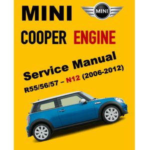 MINI COOPER R55/56/57 N12 (2006-2012) ENGINE SERVICE WORKSHOP MANUAL + COMPONENT LOCATION+ WIRING