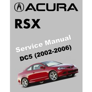ACURA RSX DC5 / HONDA INTEGRA (2002-2006) SERVICE WORKSHOP MANUAL