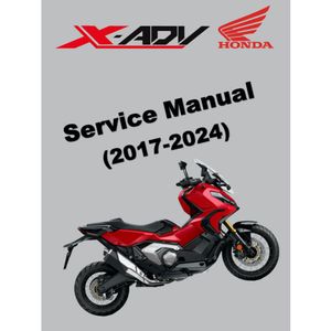 HONDA ADV 750 ADV750 / XADV 750 XADV750 (2017-2024) SERVICE WORKSHOP MANUAL + PARTS CATALOGUE + OWNE