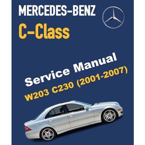 MERCEDES BENZ C-CLASS W203 C230 (2001-2007) FACTORY SERVICE WORKSHOP MANUAL