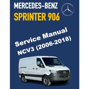 MERCEDES-BENZ SPRINTER 906 (2006-2018) SERVICE WORKSHOP MANUAL