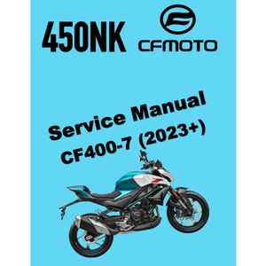 CFMOTO 450NK (2023+) SERVICE WORKSHOP MANUAL + PARTS CATALOGUE + OWNER'S MANUAL