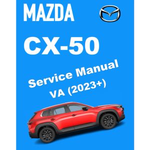 MAZDA CX-50 VA (2023+) SERVICE WORKSHOP MANUAL