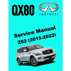 INFINITI QX80 (2015-2022) SERVICE WORKSHOP MANUAL