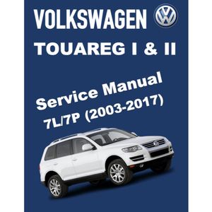 VW TOUAREG I &amp; II 7L / 7P (2003-2017) SERVICE WORKSHOP MANUAL