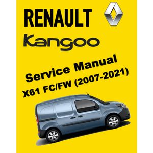 RENAULT KANGOO II X61 FC/FW (2007-2021) SERVICE WORKSHOP MANUAL