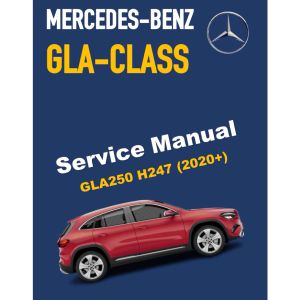 MERCEDES-BENZ GLA250 H247 (2020+) SERVICE WORKSHOP MANUAL
