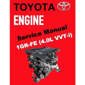 TOYOTA ENGINE 1GR-FE (VVT-I) SERVICE REPAIR WORKSHOP MANUAL
