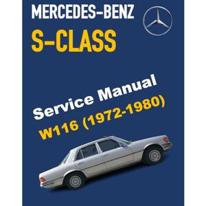 MERCEDES-BENZ W116 (1972-1980) SERVICE WORKSHOP MANUAL