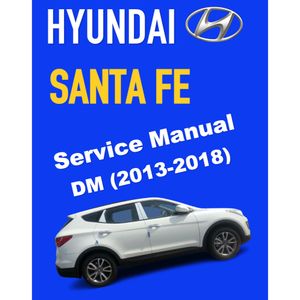 HYUNDAI SANTA FE DM (2013-2018) SERVICE WORKSHOP MANUAL